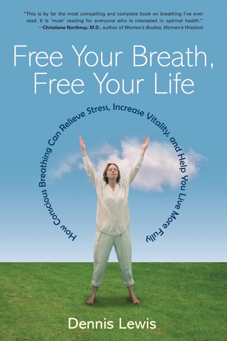 Free Your Breath, Free Your Life