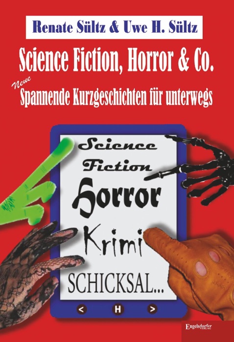 Science-Fiction, Horror & Co.: Neue spannende Kurzgeschichten für unterwegs
