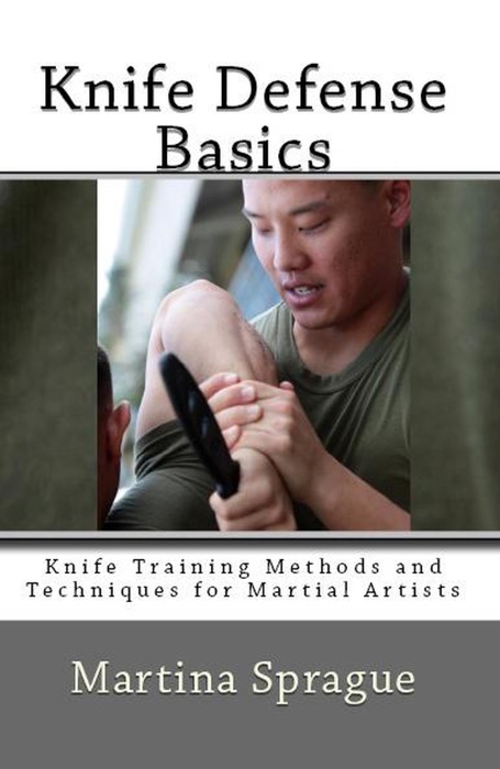 Knife Defense Basics