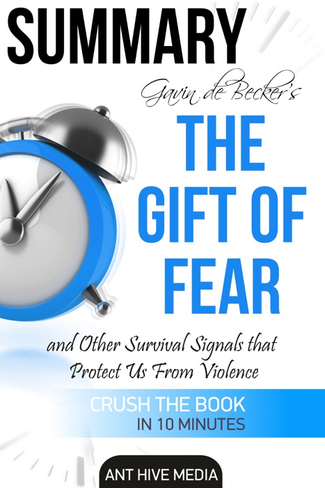 Gavin de Becker’s The Gift of Fear Survival Signals That Protect Us From Violence  Summary