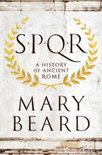 SPQR: A History of Ancient Rome - Mary Beard Cover Art