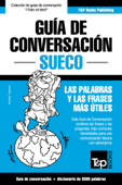 Guía de Conversación Español-Sueco y vocabulario temático de 3000 palabras - Andrey Taranov