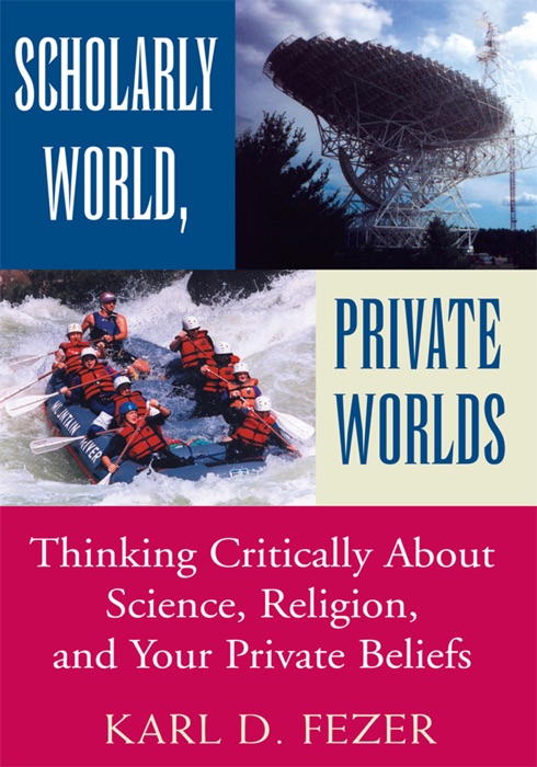 Scholarly World, Private Worlds