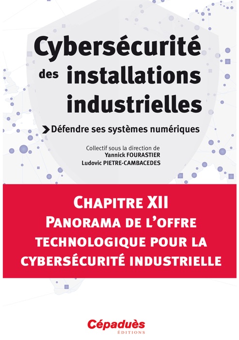 Panorama de l’offre technologique pour la cybersécurité industrielle