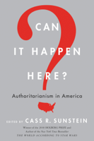 Cass R. Sunstein - Can It Happen Here? artwork