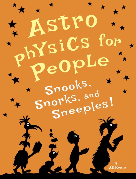 Astrophysics for People, Snooks, Snorks, and Sneeples