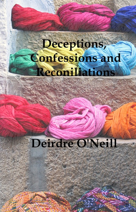 Deceptions, Confessions and Reconciliations