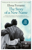 Elena Ferrante & Ann Goldstein - The Story of a New Name artwork