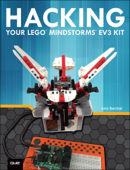 Hacking Your LEGO Mindstorms EV3 Kit - John Baichtal
