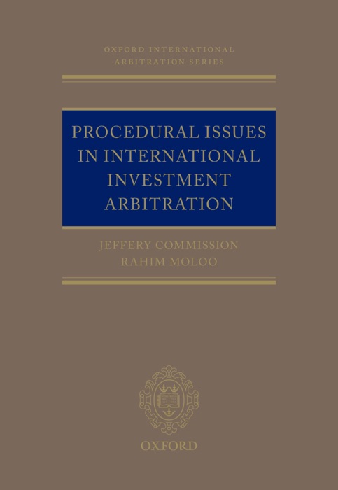 Procedural Issues in International Investment Arbitration