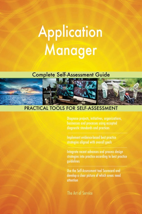 Application Manager Complete Self-Assessment Guide