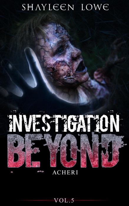 Investigation Beyond : Acheri