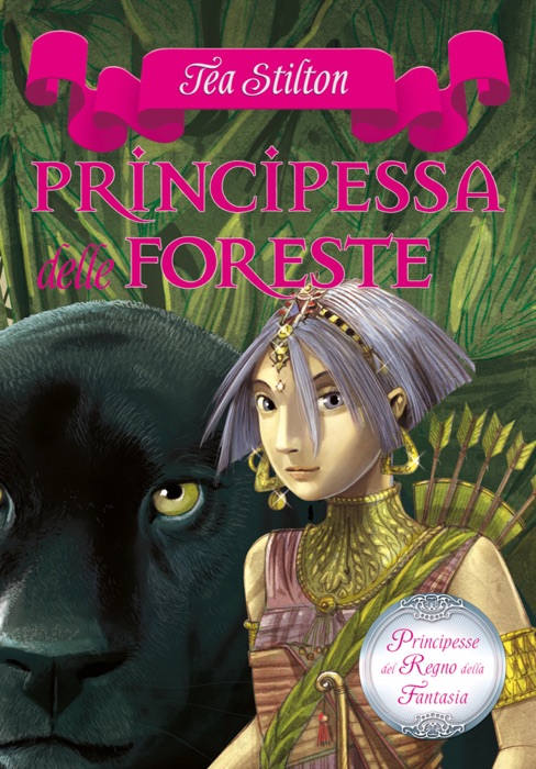 Principesse del Regno della Fantasia - 4. Principessa delle Foreste