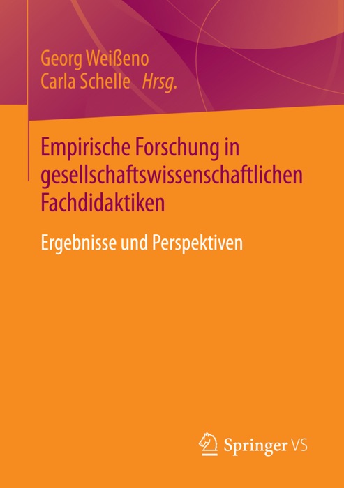 Empirische Forschung in gesellschaftswissenschaftlichen Fachdidaktiken