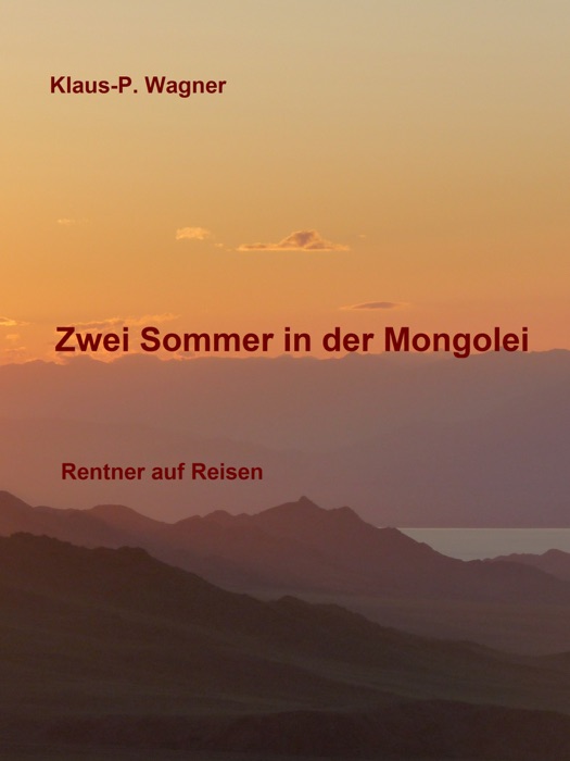 Zwei Sommer in der Mongolei