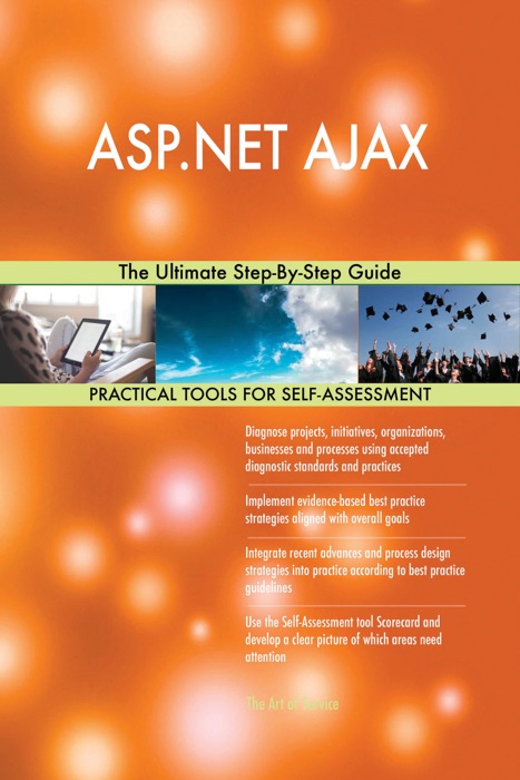 ASP.NET AJAX The Ultimate Step-By-Step Guide