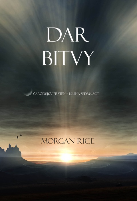 Dar Bitvy (Saga Čarodějův Prsten – Kniha Sedmnáct)