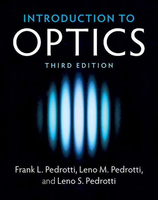 Introduction to Optics: Third Edition