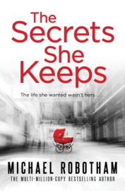 The Secrets She Keeps - Michael Robotham