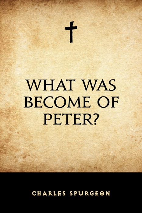What Was Become of Peter?