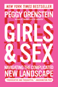 Girls & Sex - Peggy Orenstein