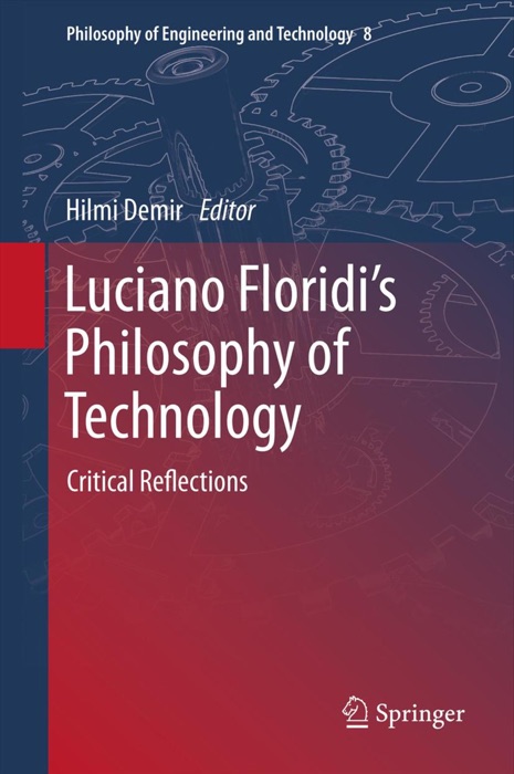 Luciano Floridi’s Philosophy of Technology