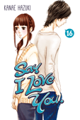 Say I Love You. Volume 16 - Kanae Hazuki