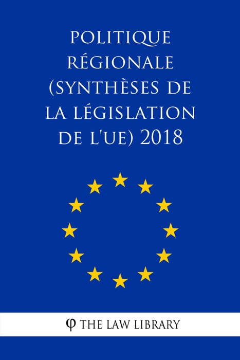 Politique régionale (Synthèses de la législation de l'UE) 2018