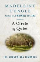 Madeleine L'Engle - A Circle of Quiet artwork