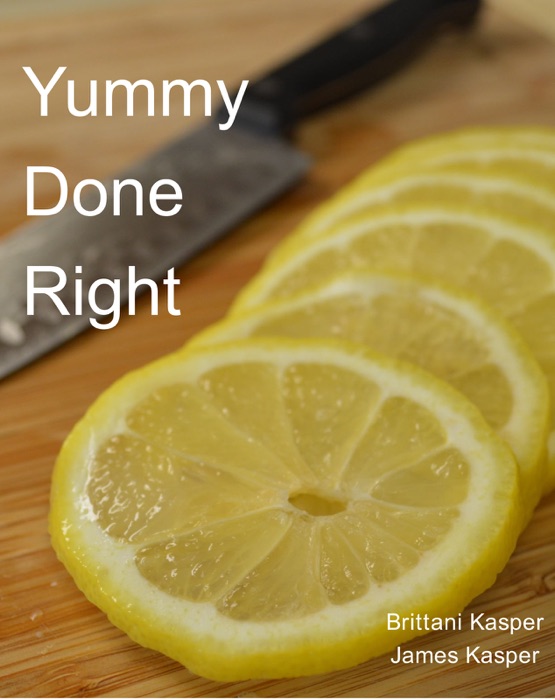 Yummy Done Right