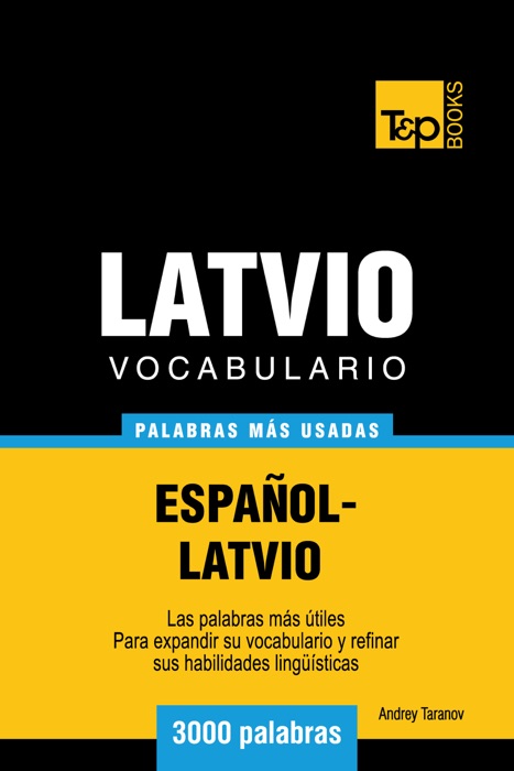 Vocabulario Español-Latvio: 3000 Palabras Más Usadas