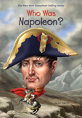 Who Was Napoleon? - Jim Gigliotti, Who HQ & Gregory Copeland