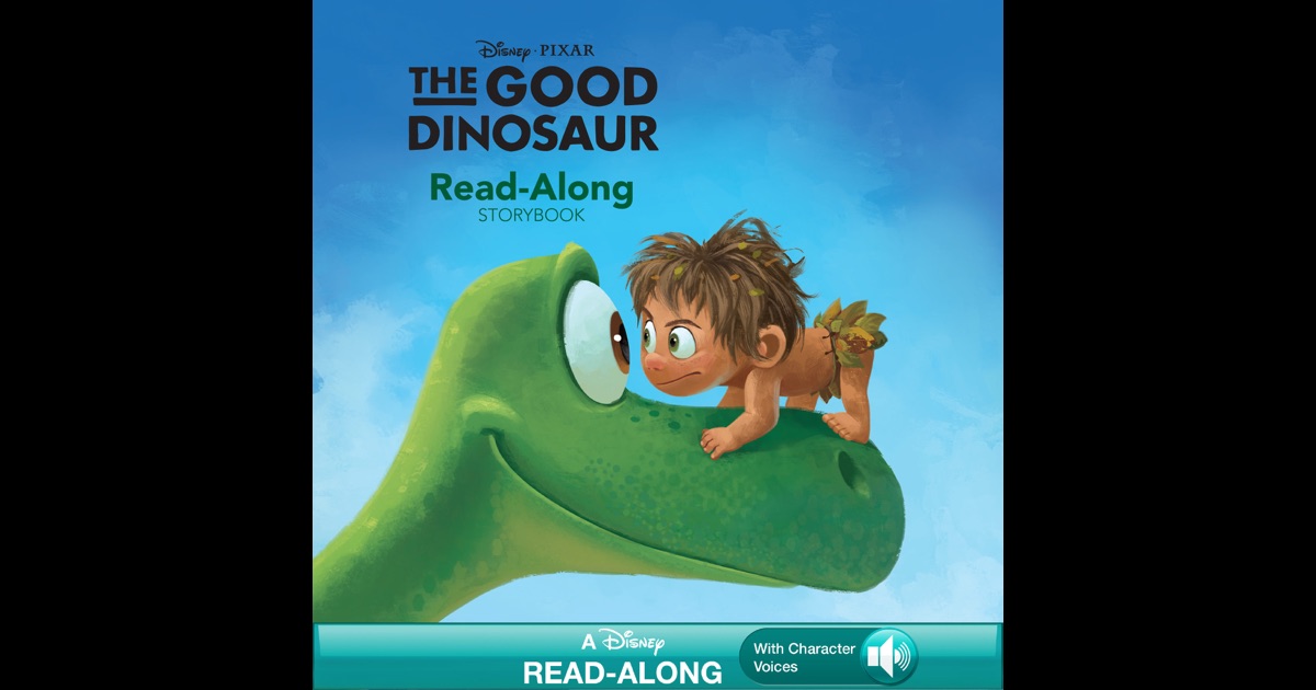 The Good Dinosaur ReadAlong Storybook by Disney Book Group on iBooks