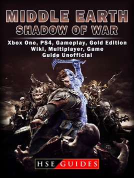 Middle Earth Shadow Of War Xbox One Ps4 Gameplay Gold Edition Wiki Multiplayer Game Guide Unofficial On Apple Books - roblox ps4 wiki