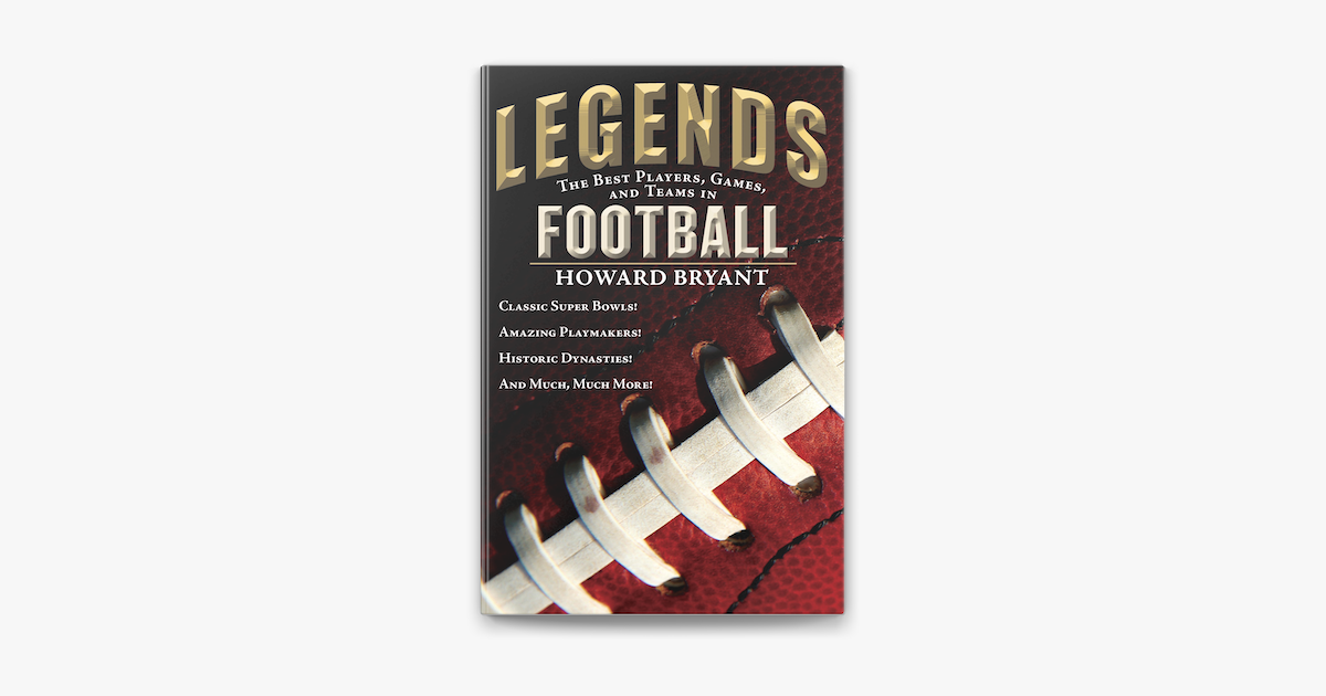 ‎Legends: The Best Players, Games, and Teams in Football on Apple Books