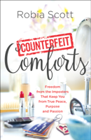 Robia Scott - Counterfeit Comforts artwork