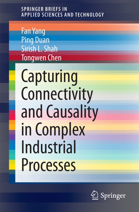 Capturing Connectivity and Causality in Complex Industrial Processes