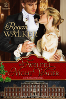 Regan Walker - The Twelfth Night Wager artwork