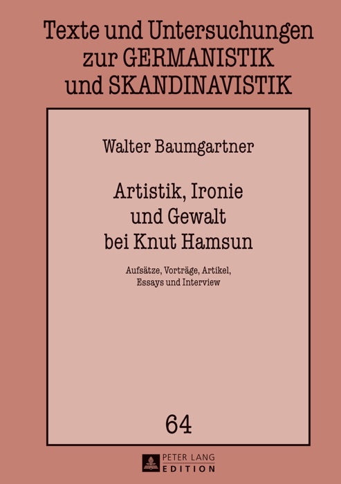 Artistik, ironie und gewalt bei Knut Hamsun