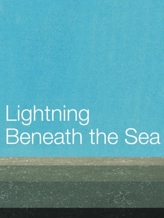 Lightning Beneath the Sea