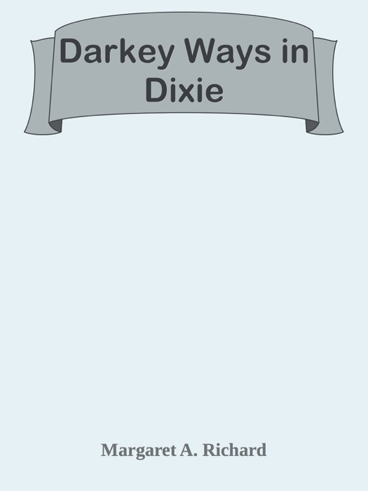 Darkey Ways in Dixie