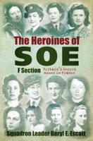Beryl E Escott - The Heroines of SOE artwork