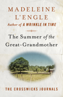 Madeleine L'Engle - The Summer of the Great-Grandmother artwork