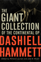 Richard Layman, Dashiell Hammett & Julie M. Rivett - The Giant Collection of the Continental Op artwork