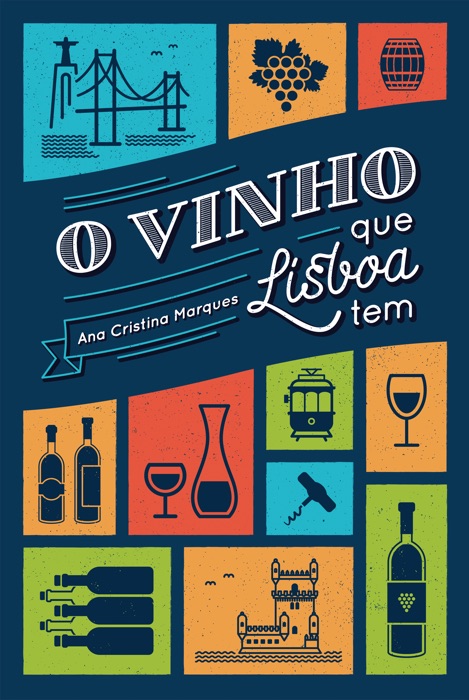O vinho que Lisboa tem