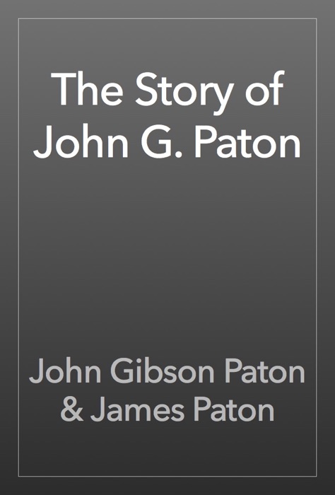 The Story of John G. Paton