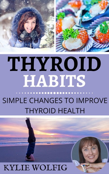 Thyroid Habits
