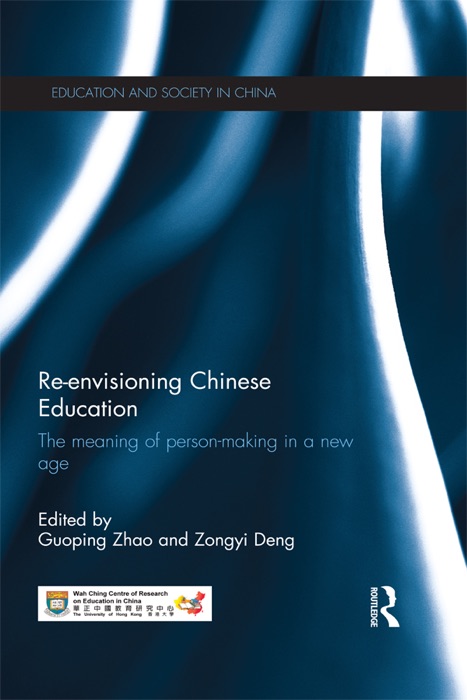 Re-envisioning Chinese Education