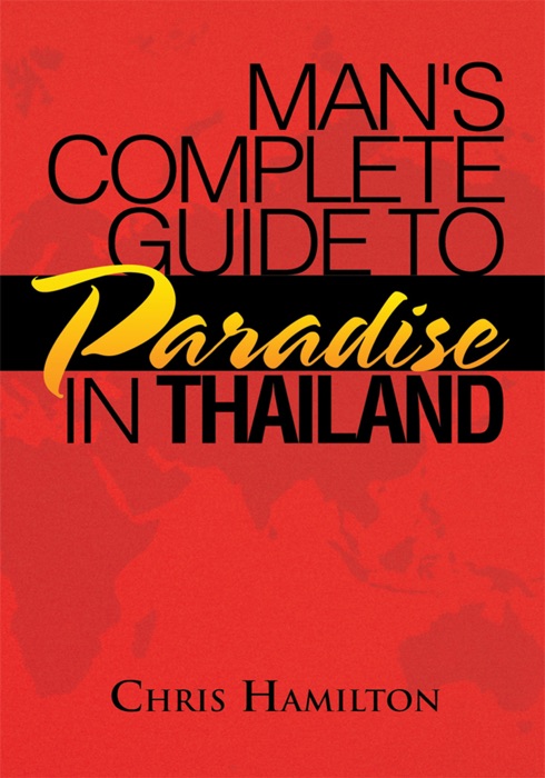 Man's Complete Guide to Paradise in Thailand