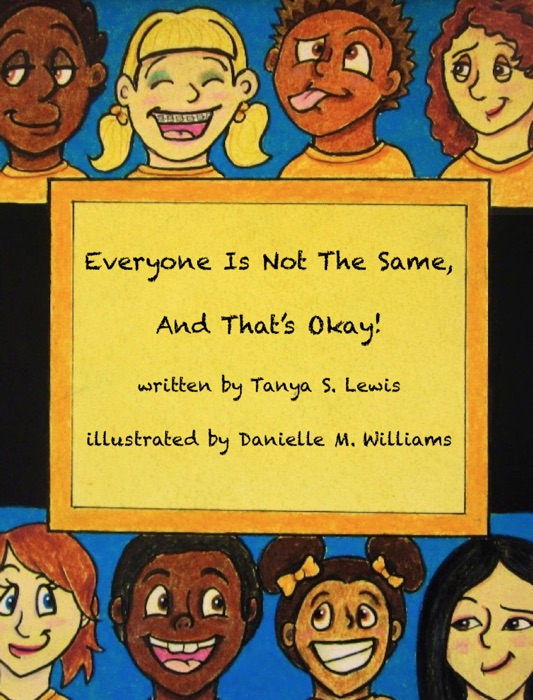 Everyone Is Not The Same, And That's Okay!